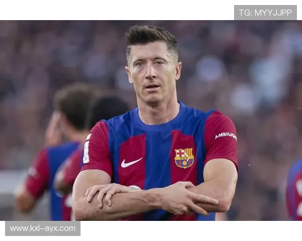 莱万巴萨生涯百球里程碑：传奇射手书写新篇章