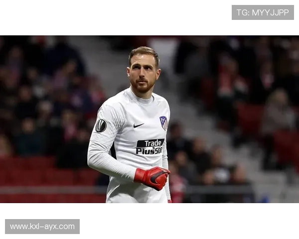 奥布拉克闪耀马竞生涯：数据见证门将传奇